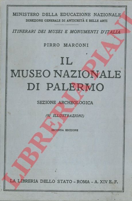 Il Museo Nazionale di Palermo. Sezione archeologica.