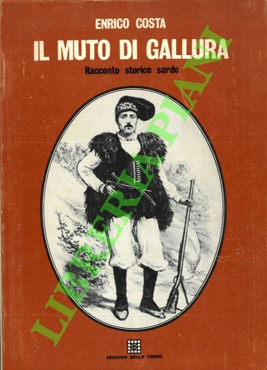 Il muto di Gallura. (Racconto storico sardo).