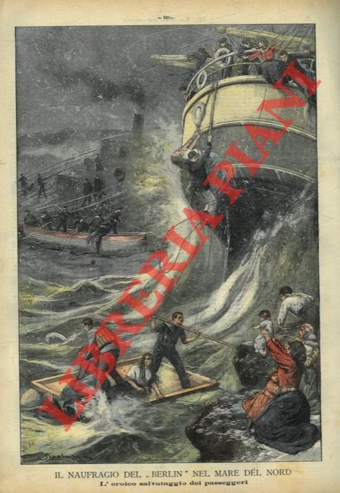 Il naufragio del "Berlin" nel Mare del Nord. L'eroico salvataggio …