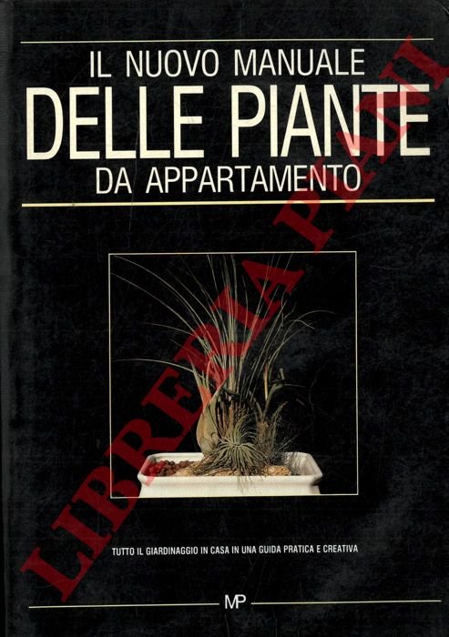 Il nuovo manuale delle piante da appartamento.