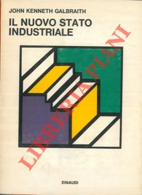 Il nuovo stato industriale.