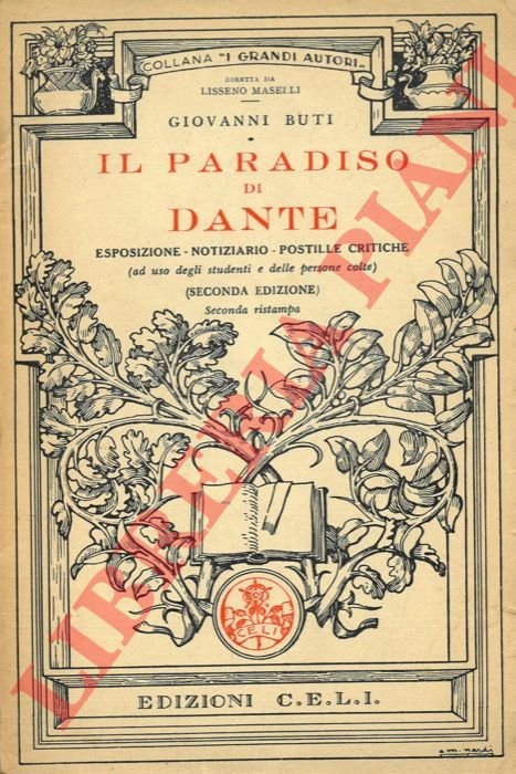 Il Paradiso di Dante. Esposizione - notiziario - postille critiche. …
