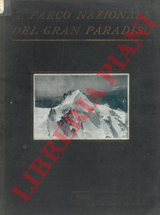 Il Parco Nazionale del Gran Paradiso.