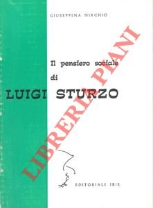 Il pensiero sociale di Luigi Sturzo.