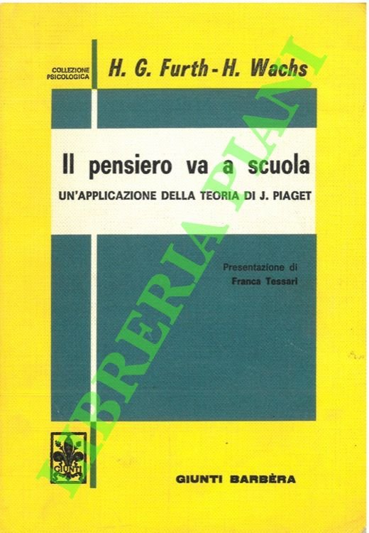 Il pensiero va a scuola. Un'applicazione della teoria di J. …