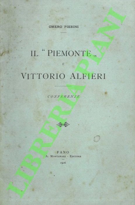 Il "Piemonte" di Vittorio Alfieri. Conferenze.