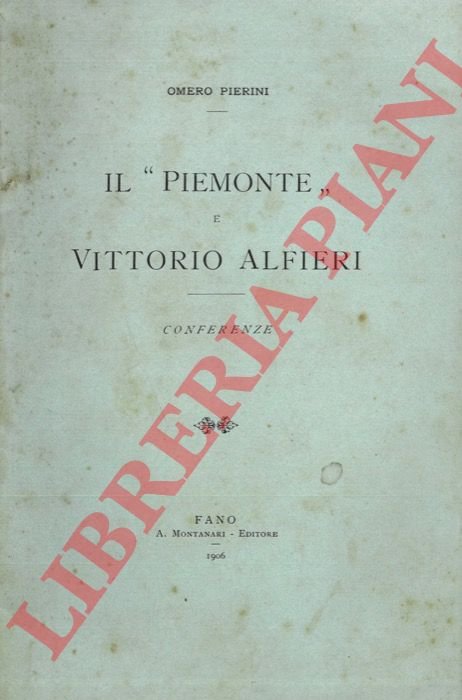 Il "Piemonte" di Vittorio Alfieri. Conferenze.