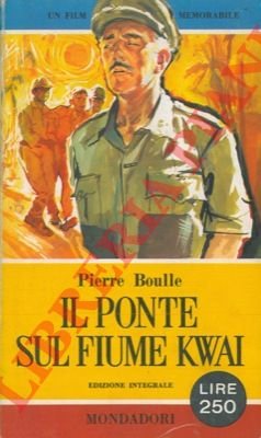 Il ponte sul fiume Kwai.