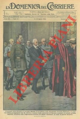 Il Presidente della Repubblica francese e il Generale Foch portano …