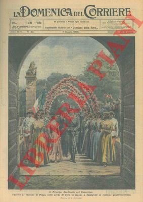 Il Principe ereditario nel Casentino: l'arrivo al castello