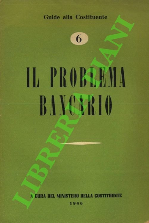 Il problema bancario.