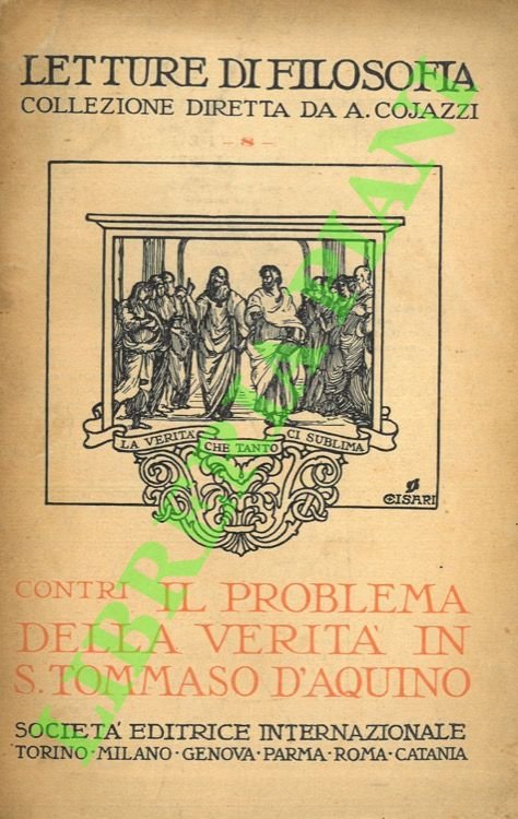 Il problema della verità in S. Tommaso d'Aquino. Passi scelti …