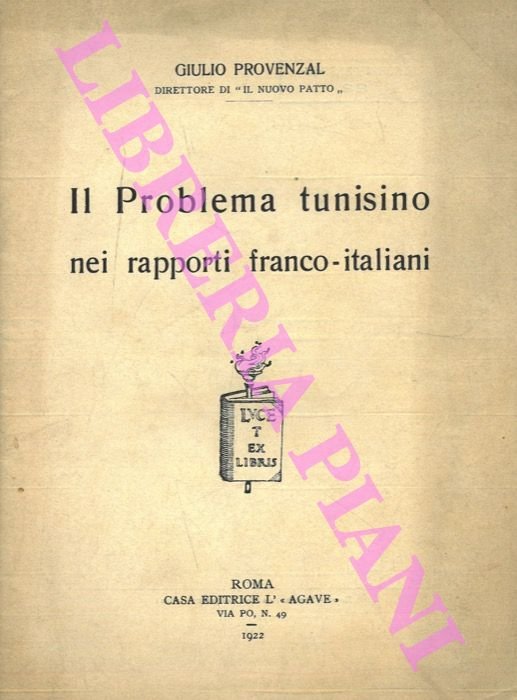 Il problema tunisino nei rapporti franco - italiani.