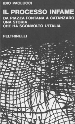 Il processo infame. Una storia che ha sconvolto l'Italia. (Da …