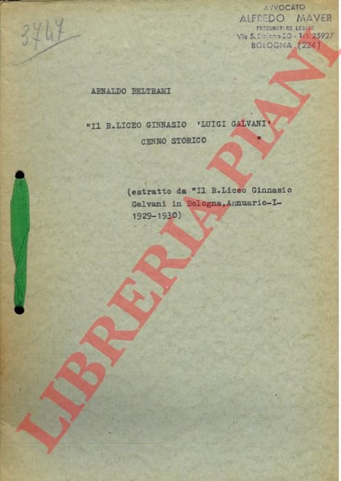 Il R. Liceo Ginnasio “Luigi Galvani”. Cenno storico.