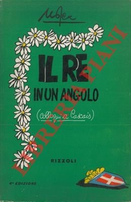 Il Re in un angolo. Colloqui a Cascais.