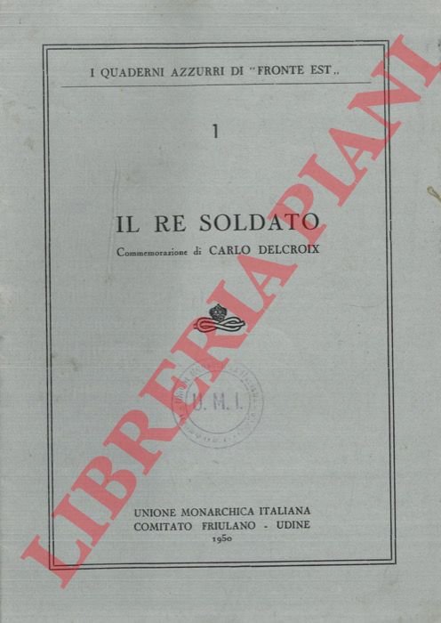 Il re soldato. Commemorazione.