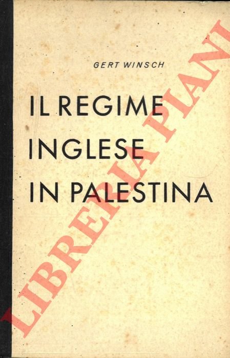 Il regime inglese in Palestina.