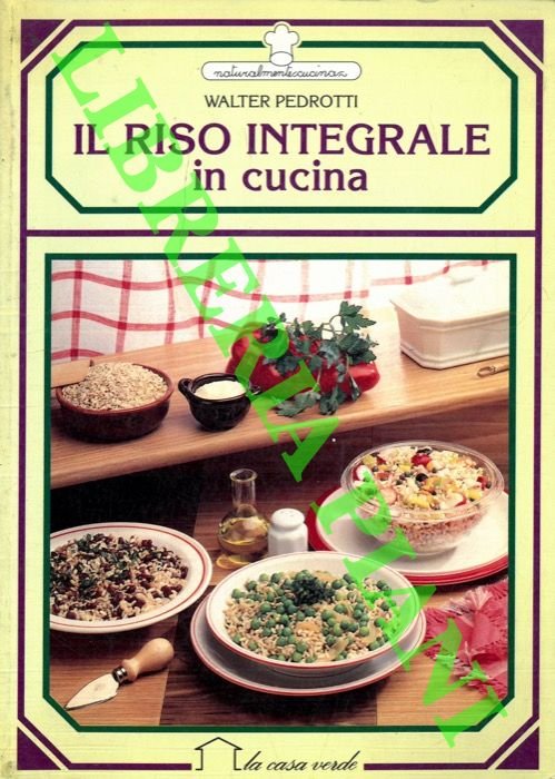 Il riso integrale in cucina.