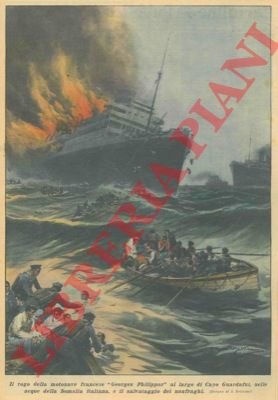 Il rogo della motonave francese "Georges Philippar" al largo di …