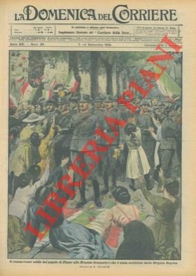 Il saluto del popolo fiumano alla Brigata Granatieri sostituita dalla …