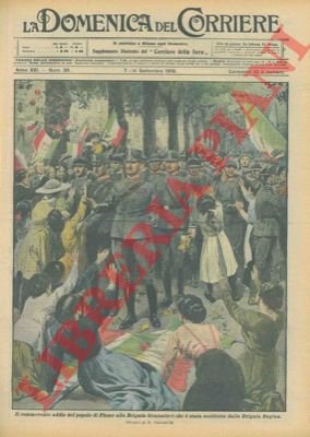 Il saluto del popolo fiumano alla Brigata Granatieri sostituita dalla …