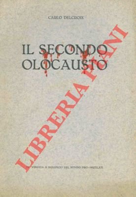 Il secondo olocausto.