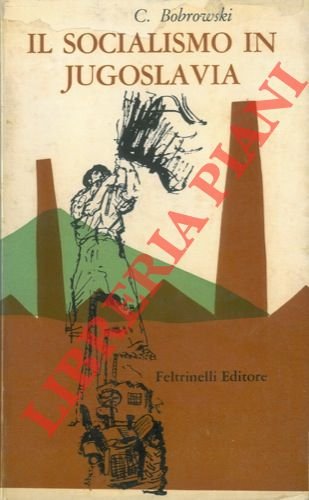 Il socialismo in Jugoslavia.