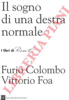 Il sogno di una destra normale.