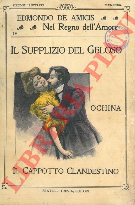 Il supplizio del geloso. Ochina. Il Cappotto Clandestino.