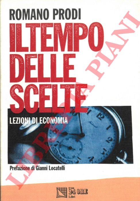Il tempo delle scelte. Lezioni di economia. | Immagine Gallery 3
