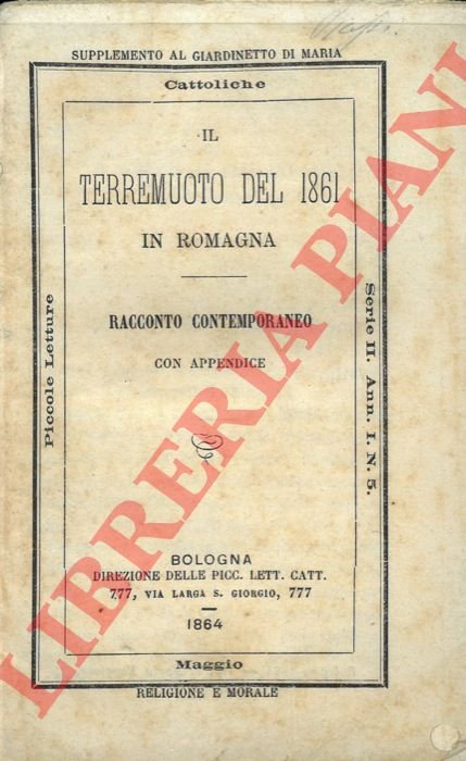 Il terremuoto del 1861 in Romagna. Racconto contemporaneo con appendice.