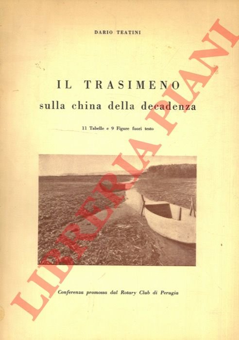 Il Trasimeno sulla china della decadenza. Conferenza promossa dal Rotary … | Immagine Gallery 3