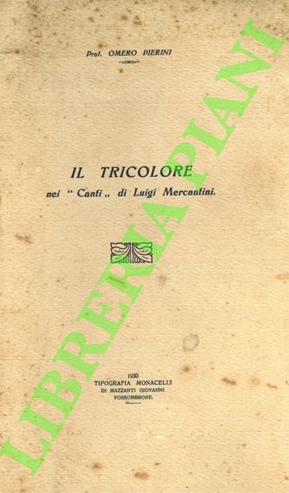 Il Tricolore nei "Canti" di Luigi Mercantini.