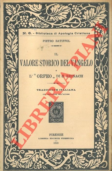 Il valore storico del Vangelo. L'"Orfeo" di S. Reinach.