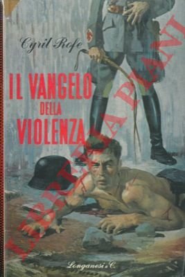 Il vangelo della violenza.