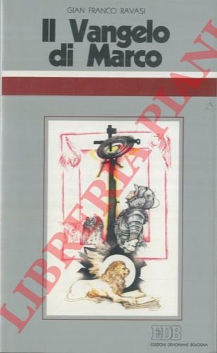 Il Vangelo di Marco. Ciclo di conferenze tenute al Centro …