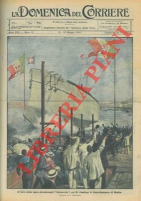 Il varo della super-dreadnought "Caracciolo" nel cantiere di Castellammare di …