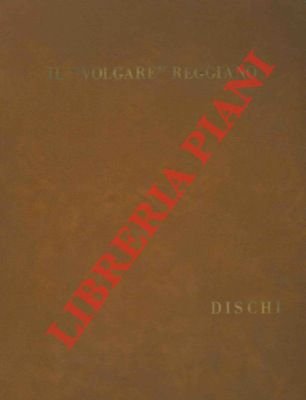Il "volgare" reggiano. Origine e sviluppo della letteratura dialettale di …