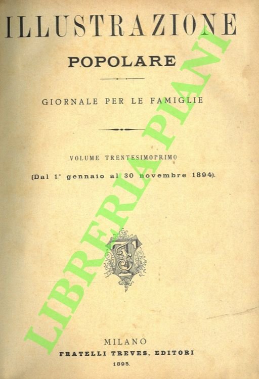 Illustrazione popolare. Giornale per le famiglie. 1894. Volume 31° (dal …