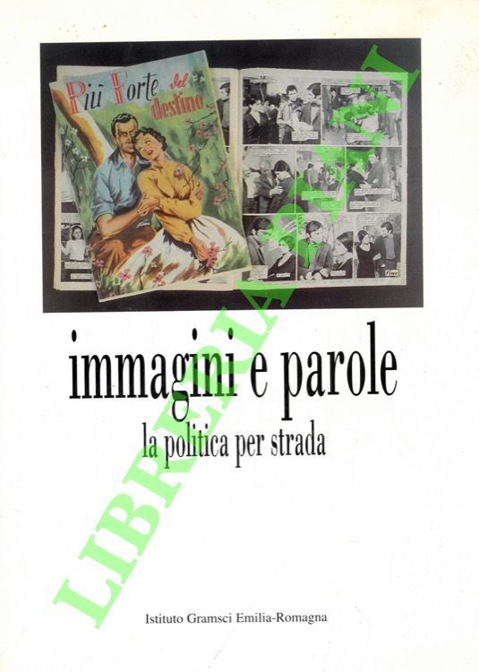 Immagini e parole. La politica per strada.