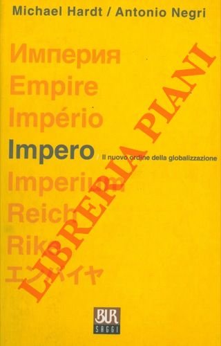 Impero. (Il nuovo ordine della globalizzazione).