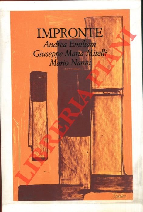 Impronte. Andrea Emiliani. Giuseppe Maria Mitelli. Mario Nanni.