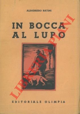 In bocca al lupo.