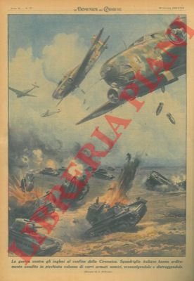 In Cirenaica le squadriglie italiane annientano le colonne di carri …
