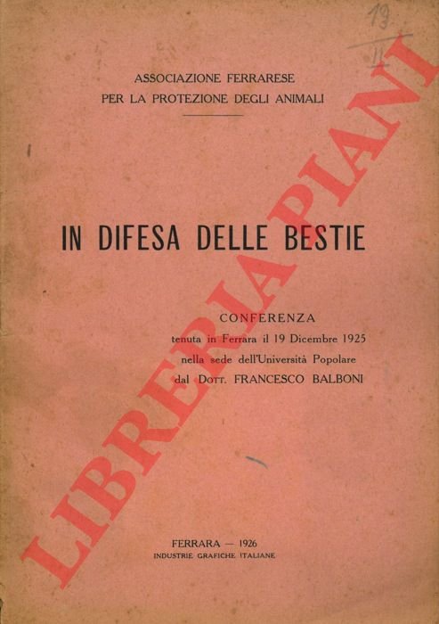 In difesa delle bestie. Conferenza tenuta in Ferrara il 19 …