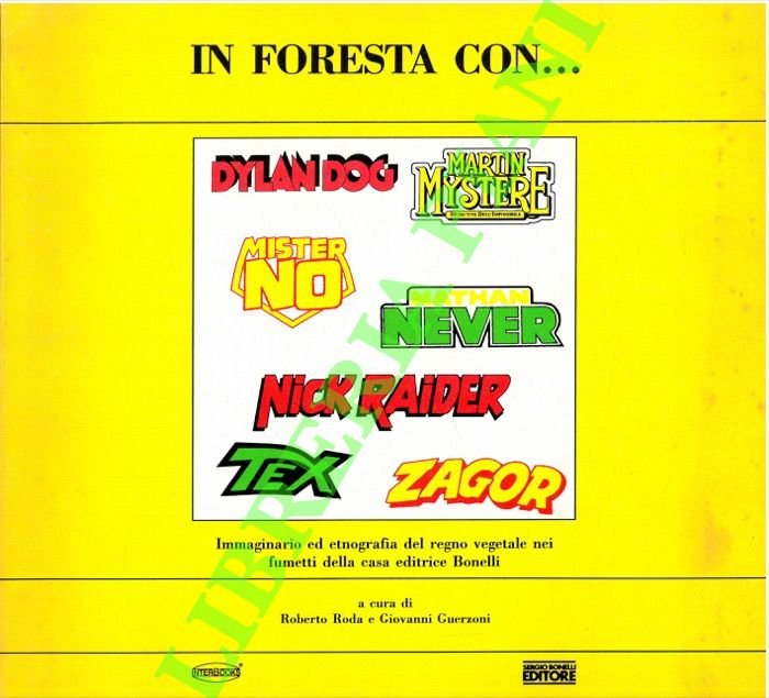 In foresta con. Dylan Dog, Martin Mystere, Mister No, Nathan Never, Nick Raider, Tex, Zagor. Immaginario ed etnografia del regno vegetale nei fumetti della casa editrice Bonelli.