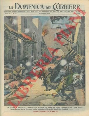 In Palestina, i combattenti della Legione Araba snidano gli israeliti …