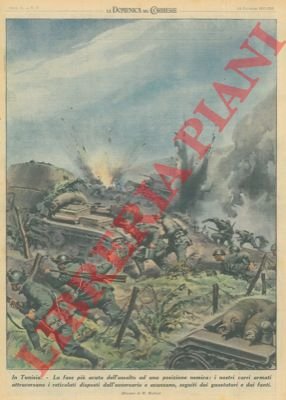 In Tunisia i nostri carri armati avanzano seguiti dai guastatori …