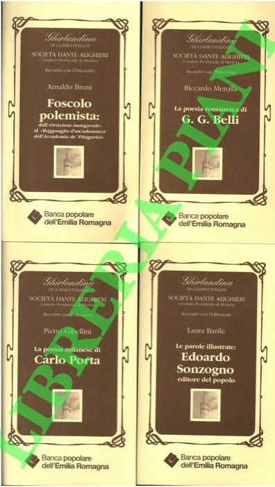 Incontri con l'Ottocento. Arnaldo Bruni. Foscolo polemista: dalla «Orazione inaugurale» …